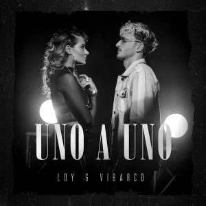 Uno A Uno by Loy & Vibarco